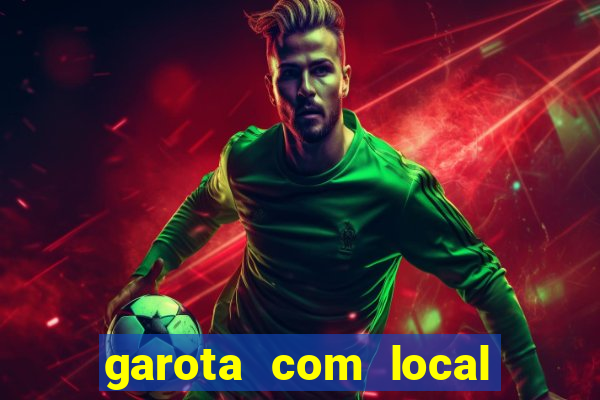 garota com local em joinville